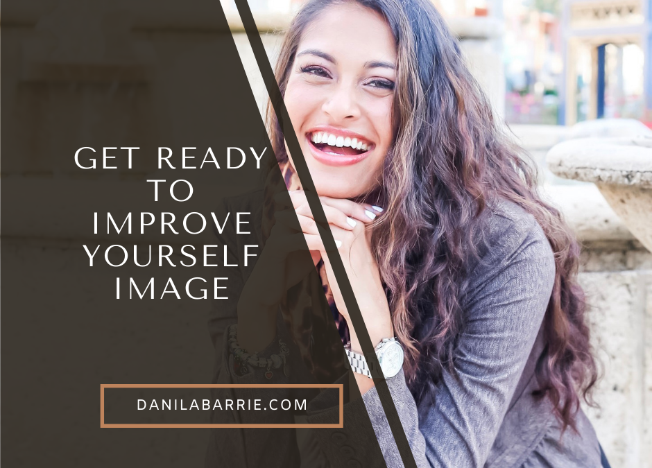 Get Ready to Improve Your Self Image