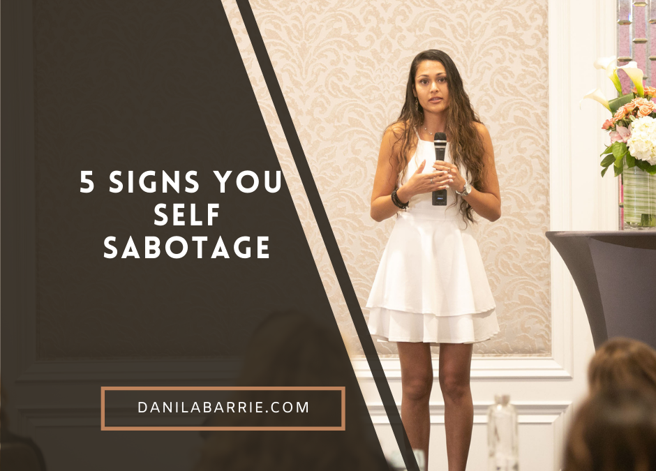 5 Signs You Self-Sabotage