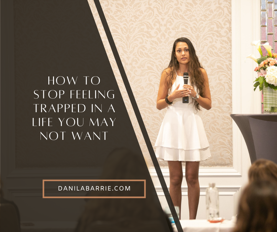 How to Stop Feeling Trapped in a Life You May Not Want